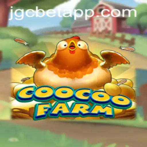 Exploring CooCooFarm: The Exciting World of Virtual Farming and Jgcbet